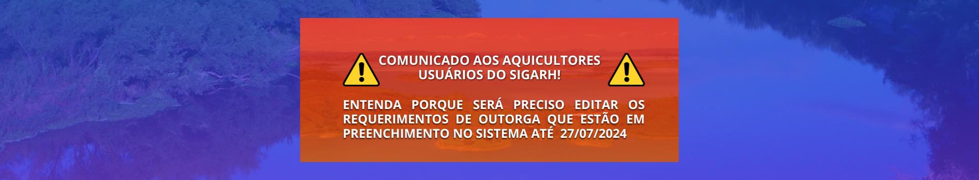 COMUNICADO AOS AQUICULTORES USUÁRIOS DO SIGARH
